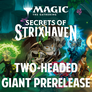 Secrets of Strixhaven Two-Headed Giant Prerelease - 21 Apr 2026