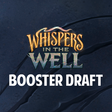 Whispers in the Well Booster Draft - 28 Nov 2025